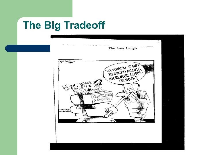 The Big Tradeoff 