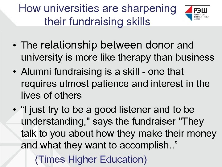 How universities are sharpening their fundraising skills • The relationship between donor and university