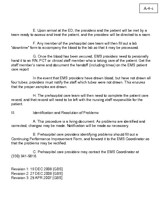 A-4 -c E. Upon arrival at the ED, the providers and the patient will