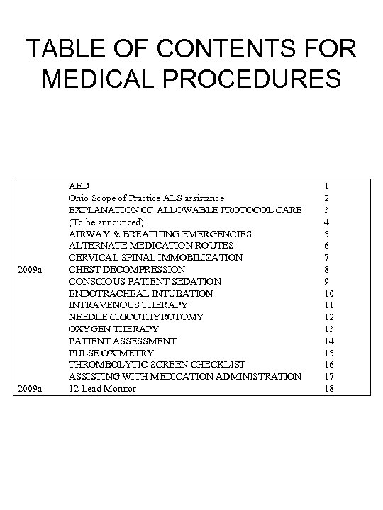 TABLE OF CONTENTS FOR MEDICAL PROCEDURES 2009 a AED Ohio Scope of Practice ALS