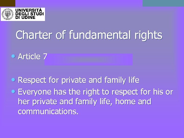 Charter of fundamental rights • Article 7 • Respect for private and family life