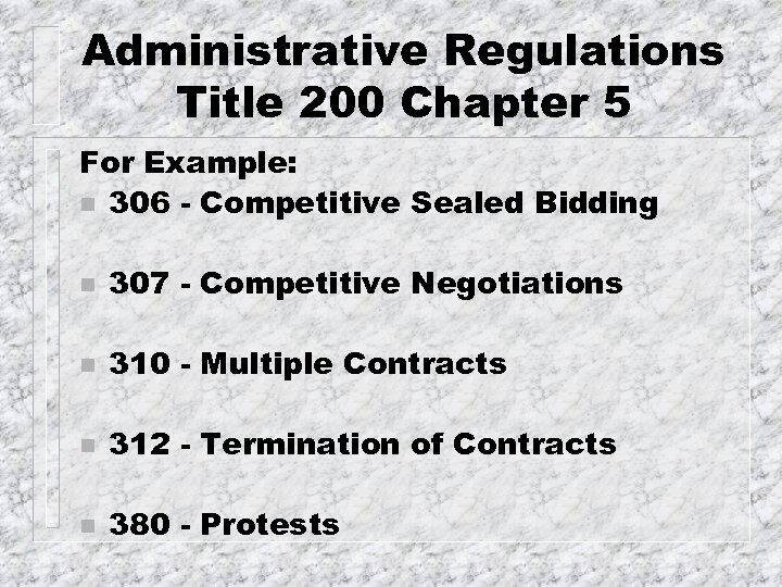 Administrative Regulations Title 200 Chapter 5 For Example: n 306 - Competitive Sealed Bidding