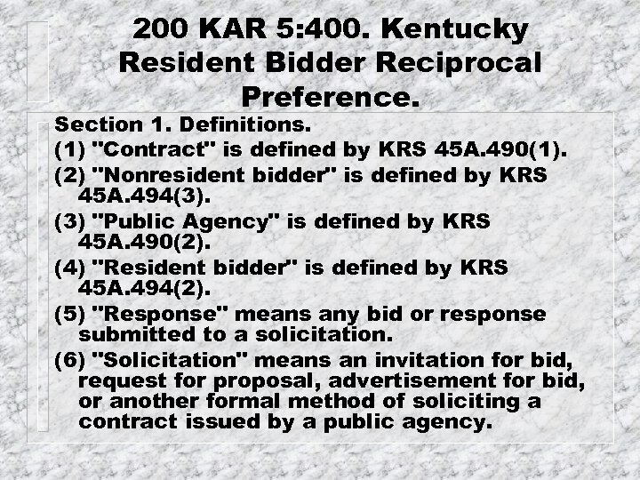 200 KAR 5: 400. Kentucky Resident Bidder Reciprocal Preference. Section 1. Definitions. (1) "Contract"