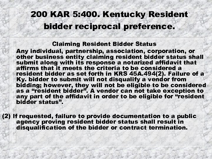 200 KAR 5: 400. Kentucky Resident bidder reciprocal preference. (1) Claiming Resident Bidder Status