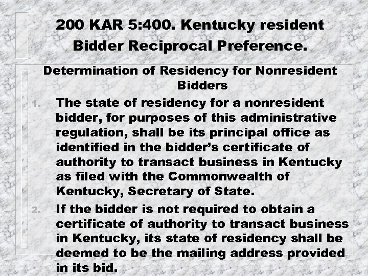 200 KAR 5: 400. Kentucky resident Bidder Reciprocal Preference. Determination of Residency for Nonresident