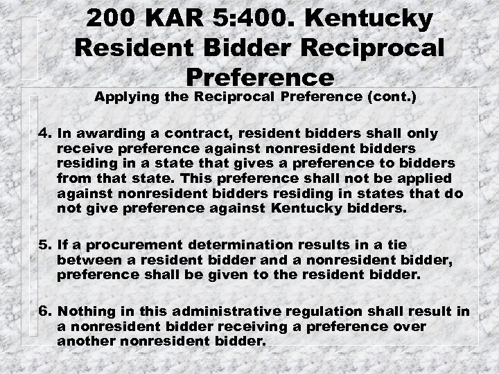 200 KAR 5: 400. Kentucky Resident Bidder Reciprocal Preference Applying the Reciprocal Preference (cont.