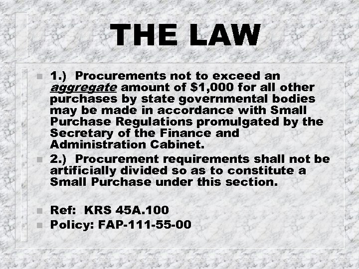 THE LAW n n 1. ) Procurements not to exceed an aggregate amount of