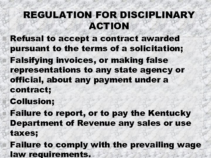 REGULATION FOR DISCIPLINARY ACTION n n n Refusal to accept a contract awarded pursuant