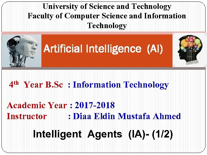 University of Science and Technology Faculty of Computer Science and Information Technology Artificial Intelligence