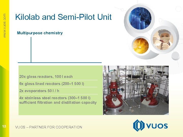 Kilolab and Semi-Pilot Unit Multipurpose chemistry 15 20 x glass reactors, 100 l each