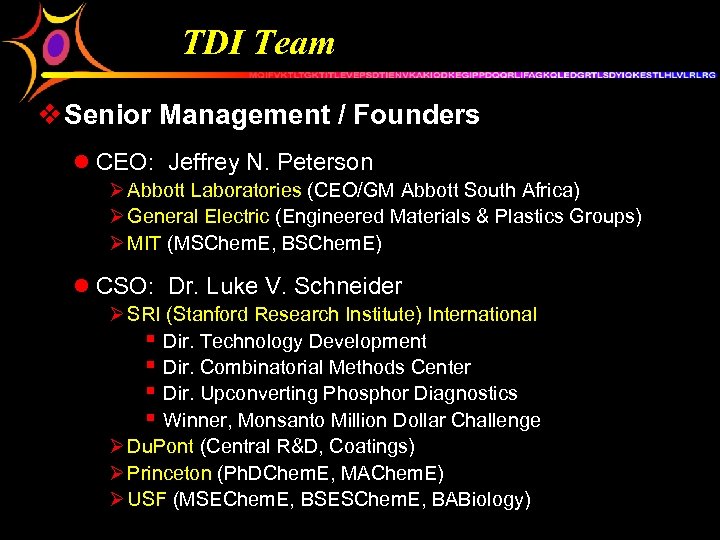 TDI Team v Senior Management / Founders l CEO: Jeffrey N. Peterson Ø Abbott