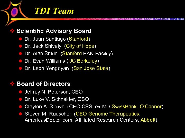 TDI Team v Scientific Advisory Board l Dr. Juan Santiago (Stanford) l Dr. Jack