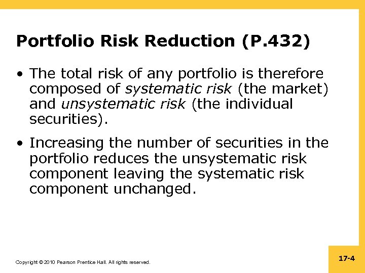 Portfolio Risk Reduction (P. 432) • The total risk of any portfolio is therefore