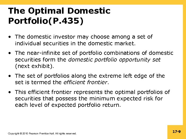 The Optimal Domestic Portfolio(P. 435) • The domestic investor may choose among a set