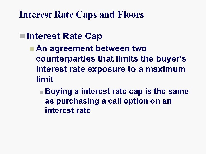 Using Derivatives To Manage Interest Rate Risk