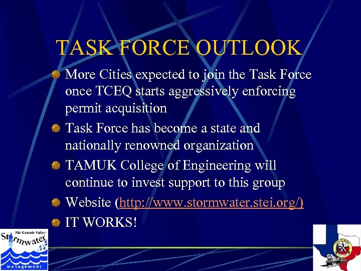 TASK FORCE OUTLOOK More Cities expected to join the Task Force once TCEQ starts