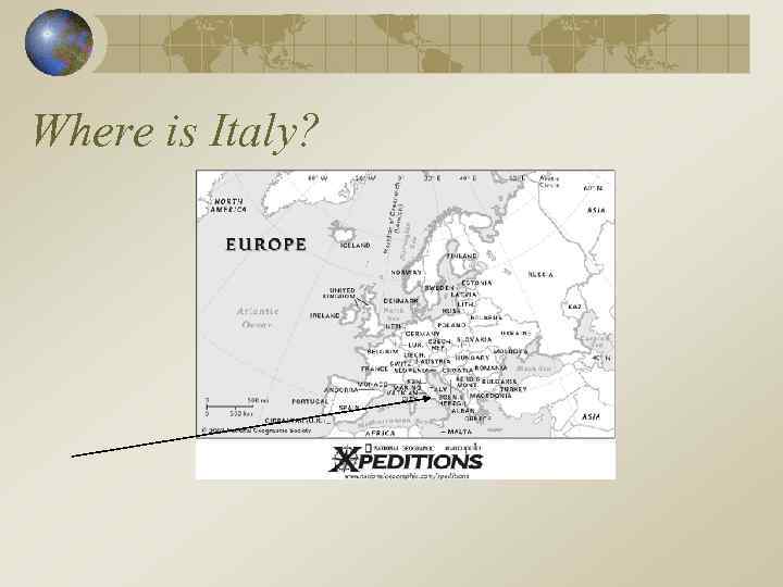 Where is Italy? 