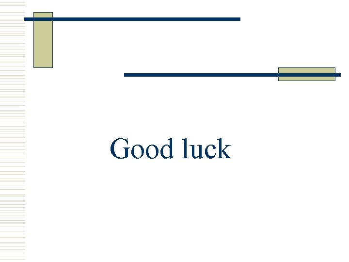 Good luck 