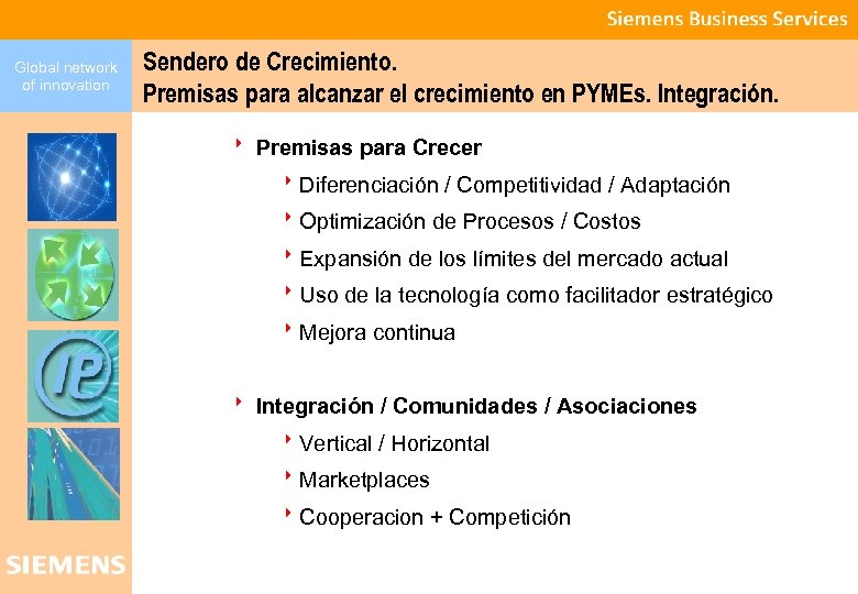 Global network of innovation Sendero de Crecimiento. Premisas para alcanzar el crecimiento en PYMEs.