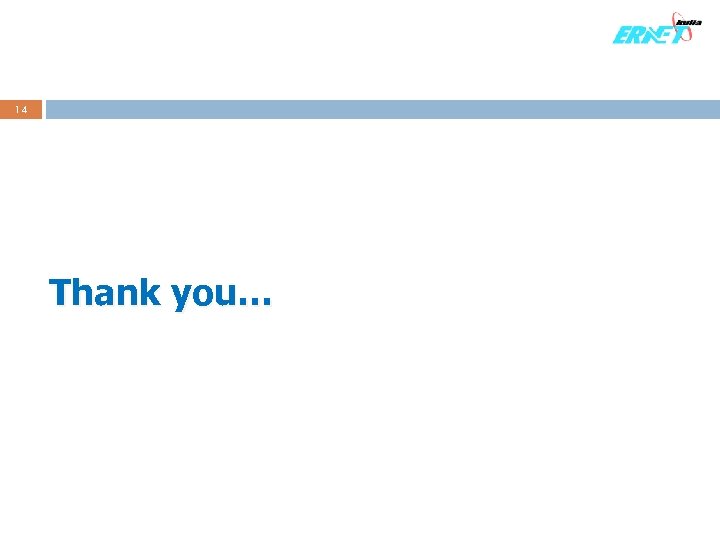 14 Thank you… 
