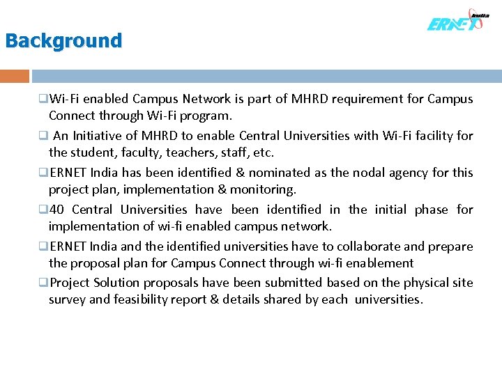 Background q. Wi-Fi enabled Campus Network is part of MHRD requirement for Campus Connect