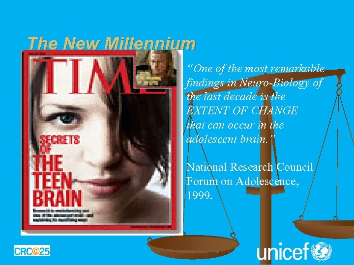 The New Millennium “One of the most remarkable findings in Neuro-Biology of the last