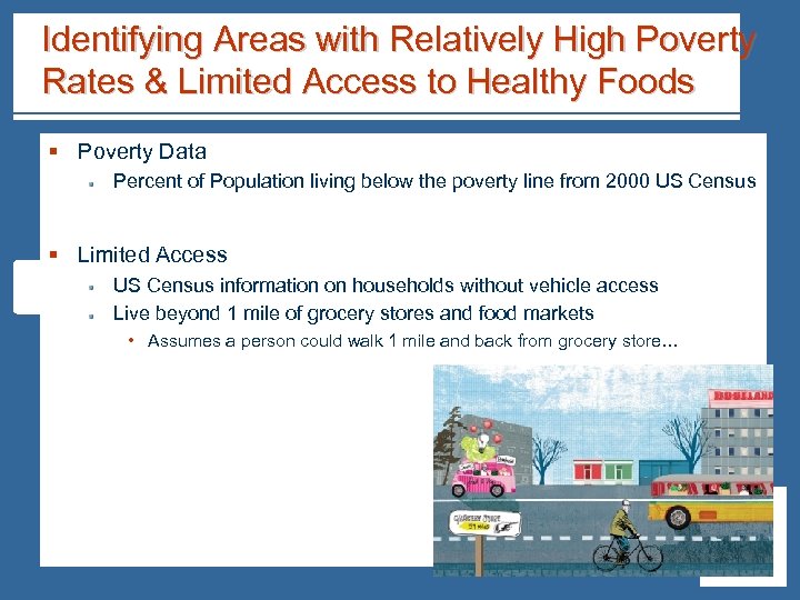 Identifying Areas with Relatively High Poverty Rates & Limited Access to Healthy Foods §