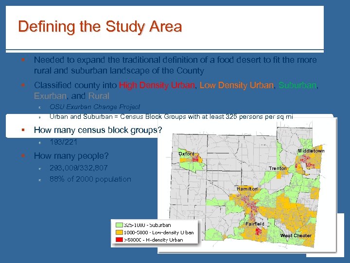 Defining the Study Area § Needed to expand the traditional definition of a food