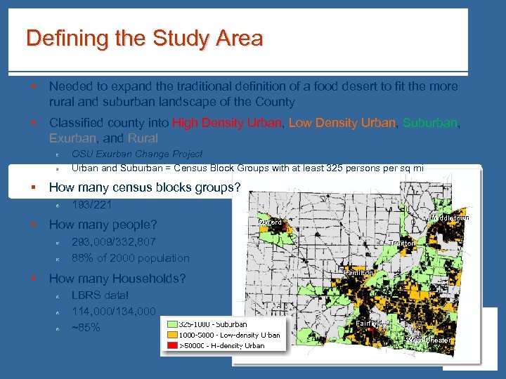 Defining the Study Area § Needed to expand the traditional definition of a food