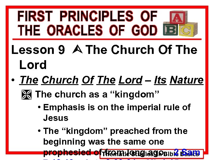 Lesson 9 Ù The Church Of The Lord • The Church Of The Lord