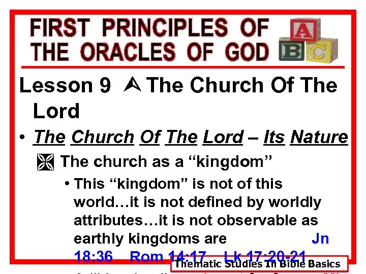 Lesson 9 Ù The Church Of The Lord • The Church Of The Lord
