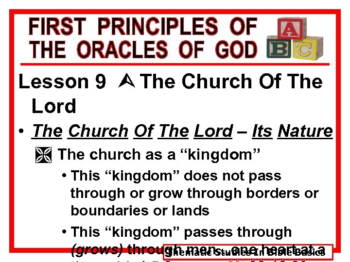 Lesson 9 Ù The Church Of The Lord • The Church Of The Lord