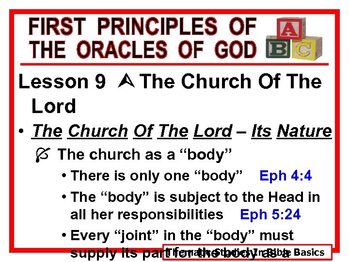 Lesson 9 Ù The Church Of The Lord • The Church Of The Lord