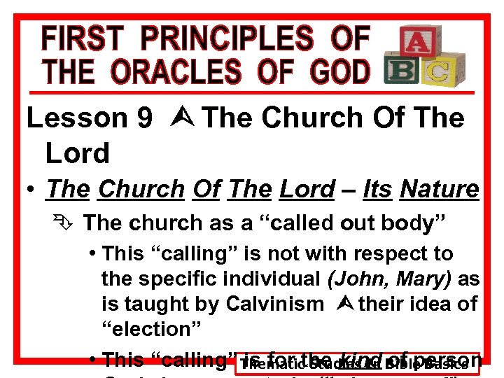 Lesson 9 Ù The Church Of The Lord • The Church Of The Lord