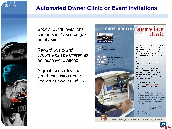 Automated Owner Clinic or Event Invitations Special event invitations can be sent based on
