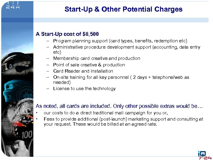 Start-Up & Other Potential Charges A Start-Up cost of $8, 500 – Program planning