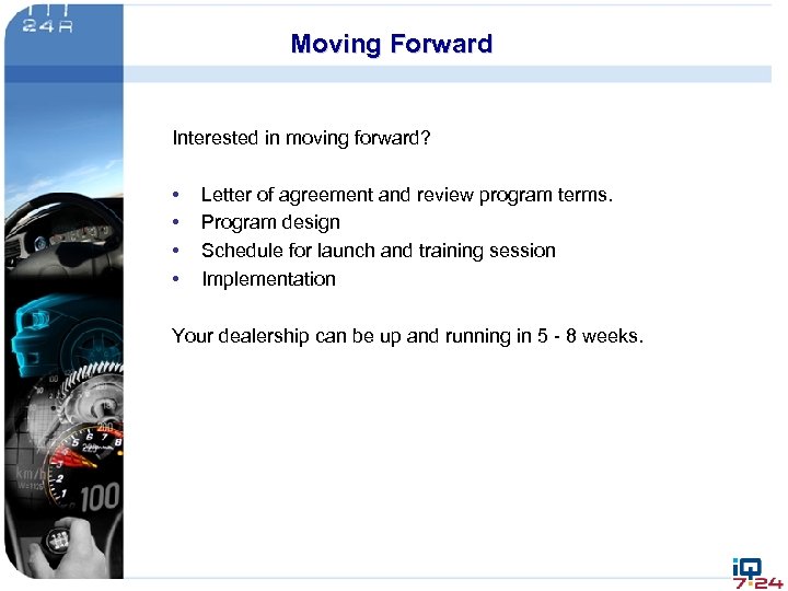 Moving Forward Interested in moving forward? • • Letter of agreement and review program