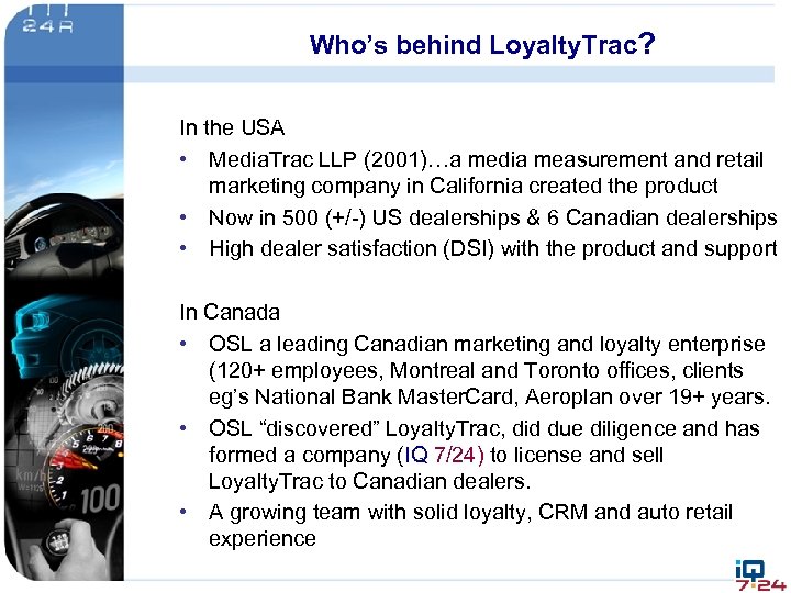 Who’s behind Loyalty. Trac? In the USA • Media. Trac LLP (2001)…a media measurement