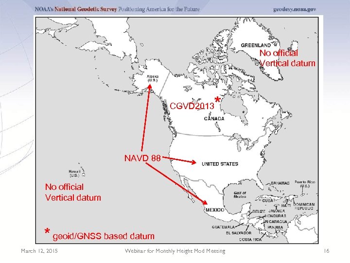 No official Vertical datum CGVD 2013 * NAVD 88 No official Vertical datum *