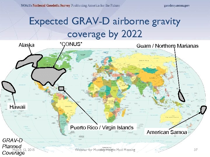 Expected GRAV-D airborne gravity coverage by 2022 Alaska “CONUS” Guam / Northern Marianas Hawaii