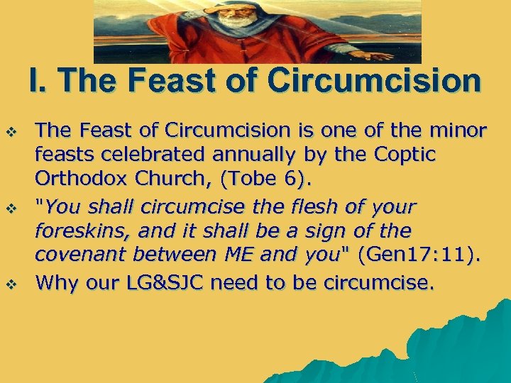 I. The Feast of Circumcision v v v The Feast of Circumcision is one