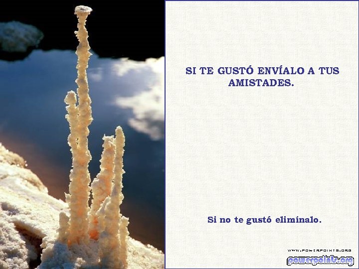 SI TE GUSTÓ ENVÍALO A TUS AMISTADES. Si no te gustó elimínalo. 