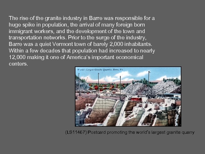 The rise of the granite industry in Barre was responsible for a huge spike