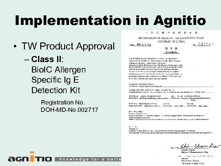 Implementation in Agnitio • TW Product Approval – Class II: Bio. IC Allergen Specific