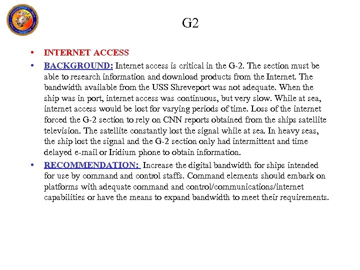 G 2 • • • INTERNET ACCESS BACKGROUND: Internet access is critical in the