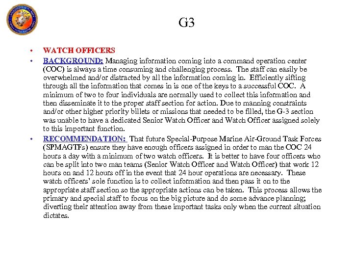 G 3 • • • WATCH OFFICERS BACKGROUND: Managing information coming into a command