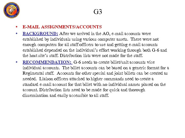G 3 • • • E-MAIL ASSIGNMENTS/ACCOUNTS BACKGROUND: After we arrived in the AO,