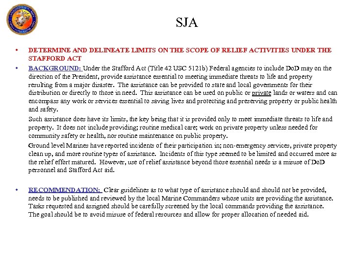 SJA • • • DETERMINE AND DELINEATE LIMITS ON THE SCOPE OF RELIEF ACTIVITIES