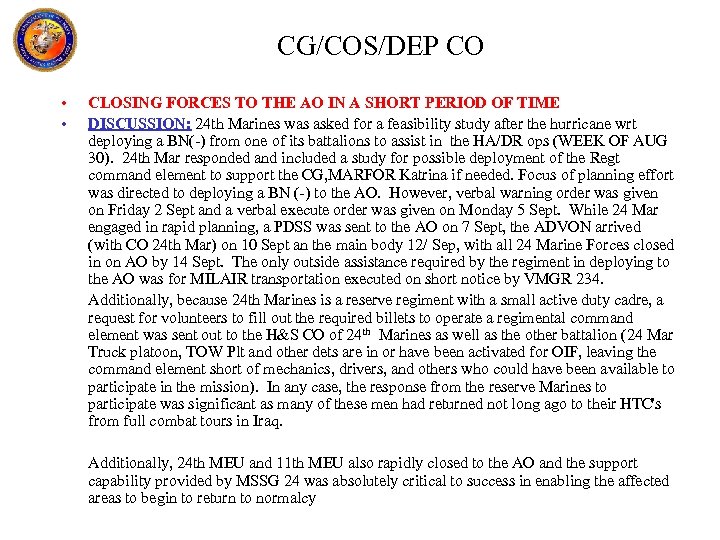 CG/COS/DEP CO • • CLOSING FORCES TO THE AO IN A SHORT PERIOD OF