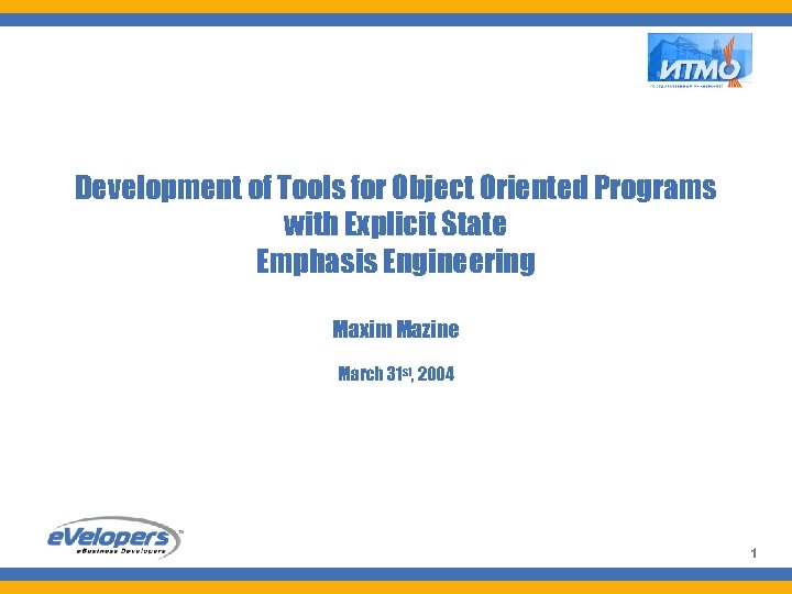 Uni. Mod Development of Tools for Object Oriented Programs with Explicit State Emphasis Engineering